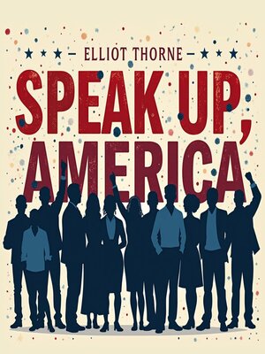 cover image of Speak Up, America